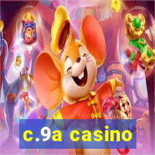 c.9a casino